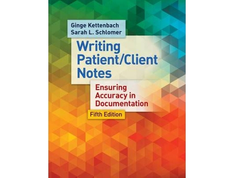Livro Managing Patient/Client Notes 5e de Ginge Kettenbach Pt Phd, Sarah Lynn Schlomer Pt Dpt et al. (Inglês)