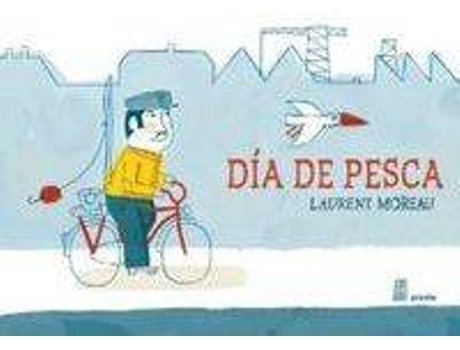Livro Día De Pesca de Laurent Moreau (Espanhol)