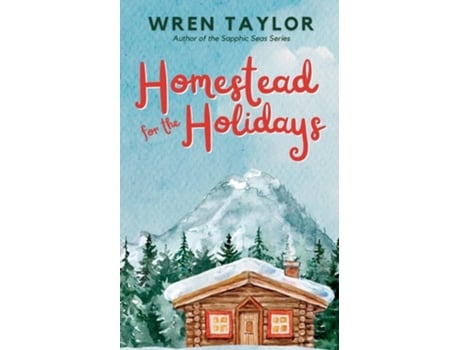 Livro Homestead for the Holidays de Wren Taylor (Inglês)