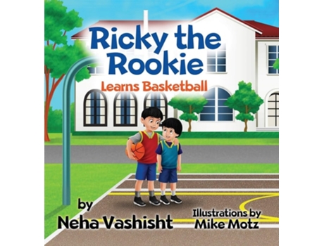 Livro Ricky The Rookie Learns Basketball De Neha Vashisht (inglês - Capa Dura)