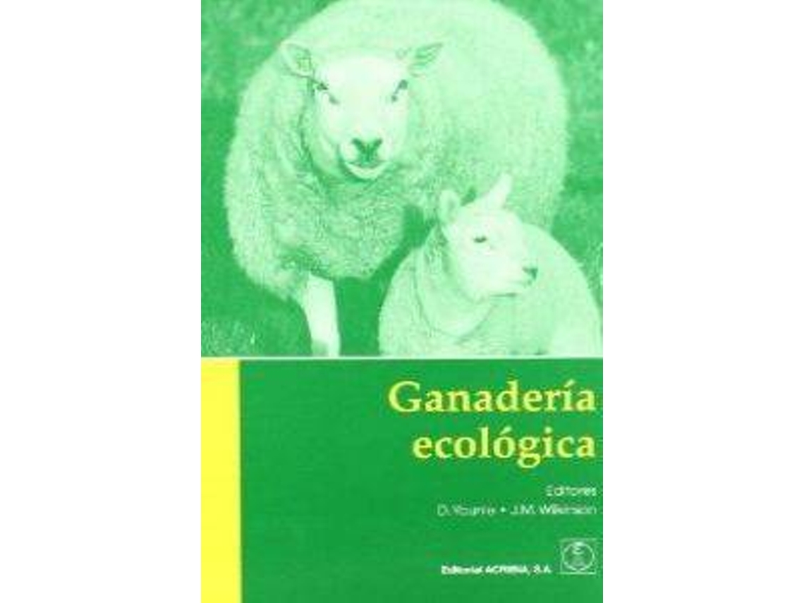 Livro Ganadería Ecológica. Principios, Consejos Prácticos, Beneficios de Younie, D Sac et al. (Espanhol)