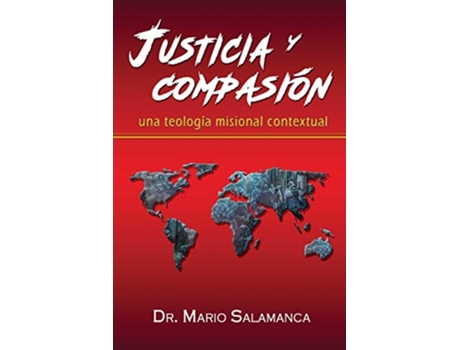 Livro Justicia y compasión una teología misional contextual Spanish Edition de Mario Salamanca (Espanhol)