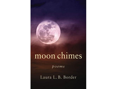 Livro Moon Chimes de Laura L B Border (Inglês)