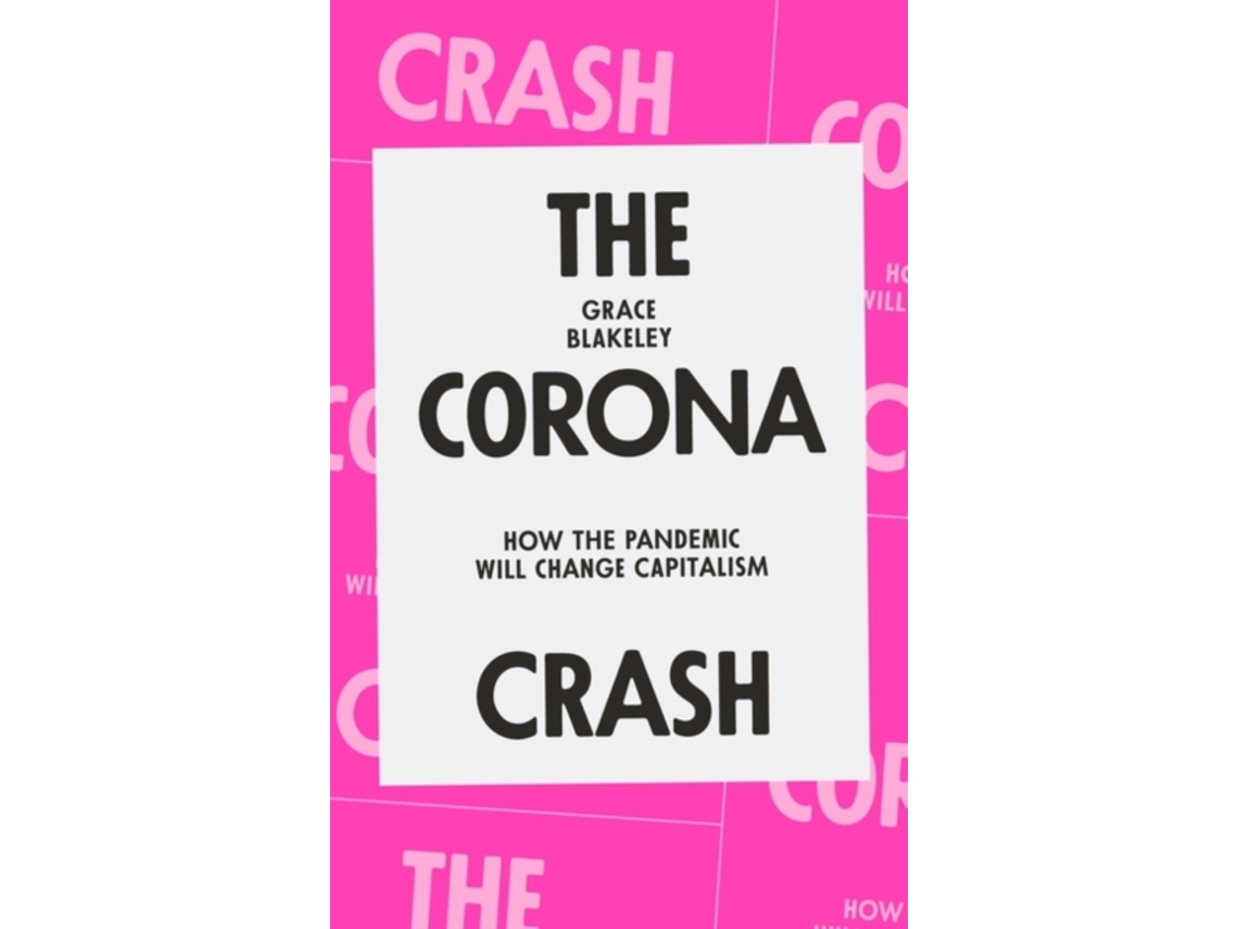 Livro The Corona Crash de Grace Blakeley (Inglês)