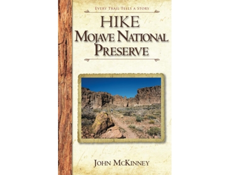 Livro Hike Mojave National Preserve Best Day Hikes De John Mckinney (inglês)