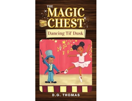 Livro The Magic Chest Dancing Til Dusk de DG Thomas (Inglês - Capa Dura)