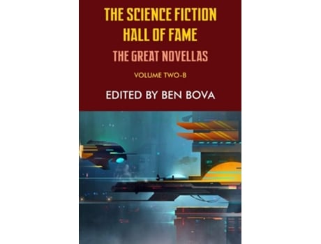 Livro The Science Fiction Hall Of Fame Volume Two-b The Great Novellas De Isaac Asimov, Frederik Pohl Et Al. (inglês)