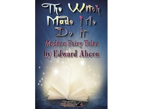 Livro The Witch Made Me Do It De Edward Ahern (inglês)