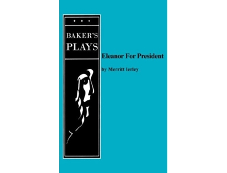Livro Eleanor for President de Merritt Ierley (Inglês)