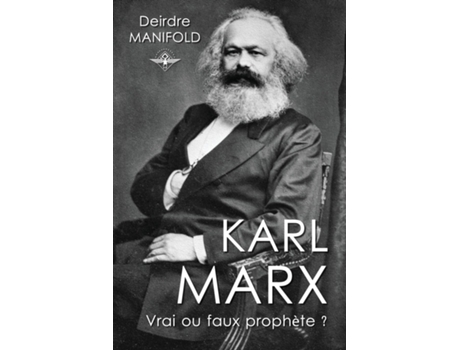 Livro Karl Marx Vrai Ou Faux Prophète ? De Deirdre Manifold (inglês)