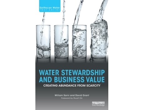 Livro water stewardship and business value de william sarni (inglês)