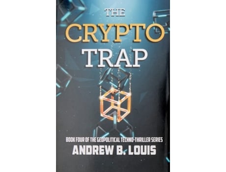 Livro The Crypto Trap De Andrew B Louis (inglês - Capa Dura)