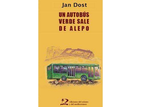 Livro Un autobús verde sale de Alepo de Jan Dost (Espanhol)
