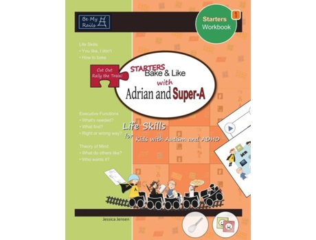 Livro Starters Bake Amp Like With Adrian And Super-a Life Skills For Kids With Autism And Adhd De Jessica Jensen (inglês)