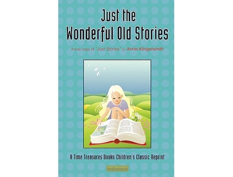 Livro Just the Wonderful Old Stories de Annie Klingensmith (Inglês)