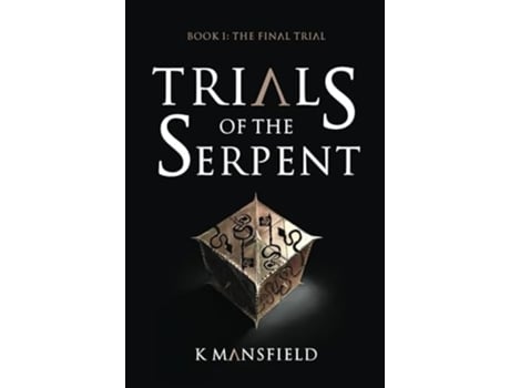 Livro Trials of the Serpent Book I The Final Trial de K Mansfield (Inglês)