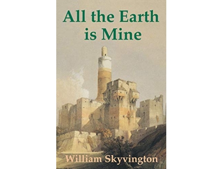 Livro All the Earth is Mine de William Skyvington (Inglês)