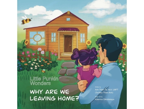 Livro LITTLE PUNKIN WONDERS Why are we leaving home? de Anh Ta (Inglês)