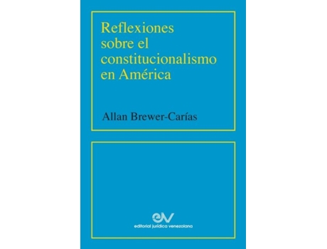 Livro Reflexiones Sobre El Constitucionalismo En América De Allan R Brewer-carias (inglês)
