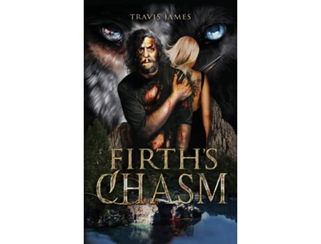 Livro Firths Chasm de Travis James (Inglês - Capa Dura)