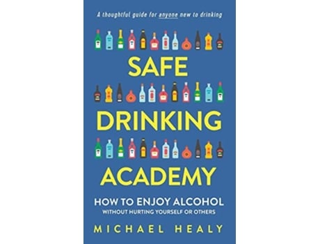 Livro Safe Drinking Academy De Michael Healy (inglês)