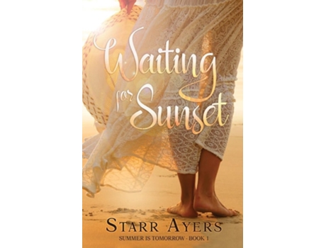 Livro Waiting for Sunset de Starr Ayers (Inglês)