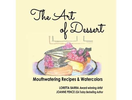 Livro The Art Of Dessert De Loretta Barra (inglês)