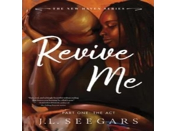 Livro Revive Me Part One The Act de JL Seegars (Inglês)