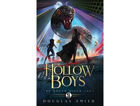 Livro The Hollow Boys The Dream Rider Saga Book 1 de Douglas Smith (Inglês)