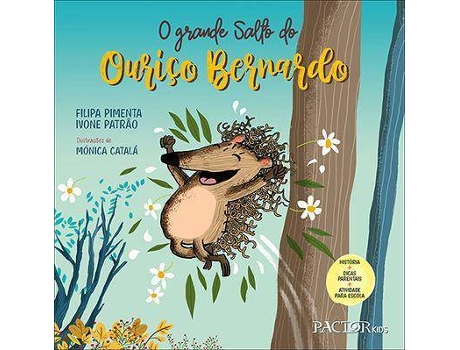 Livro O Grande Salto do Ouriço Bernardo de Filipa Pimenta e Ivone Patrão (Português)