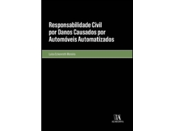 Livro Responsabilidade Civil Por Danos Causados Por Automóveis Automatizados de Luísa Eckenroth Moreira (Português)
