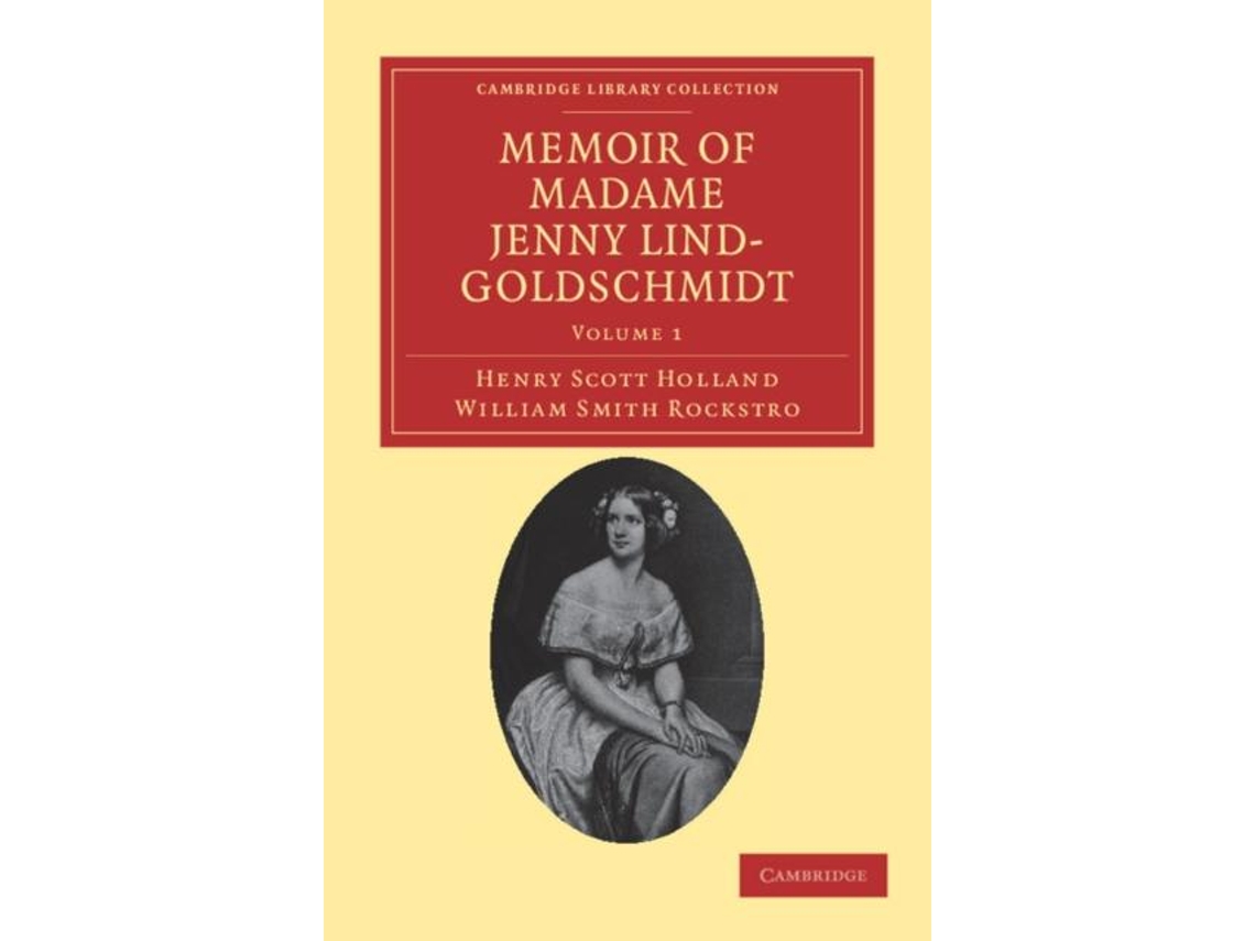 Livro Memoir Of Madame Jenny Lind-goldschmidt De William Smith Rockstro (inglês)