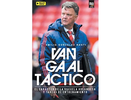 Livro Van Gaal Táctico De Emilio González (espanhol)