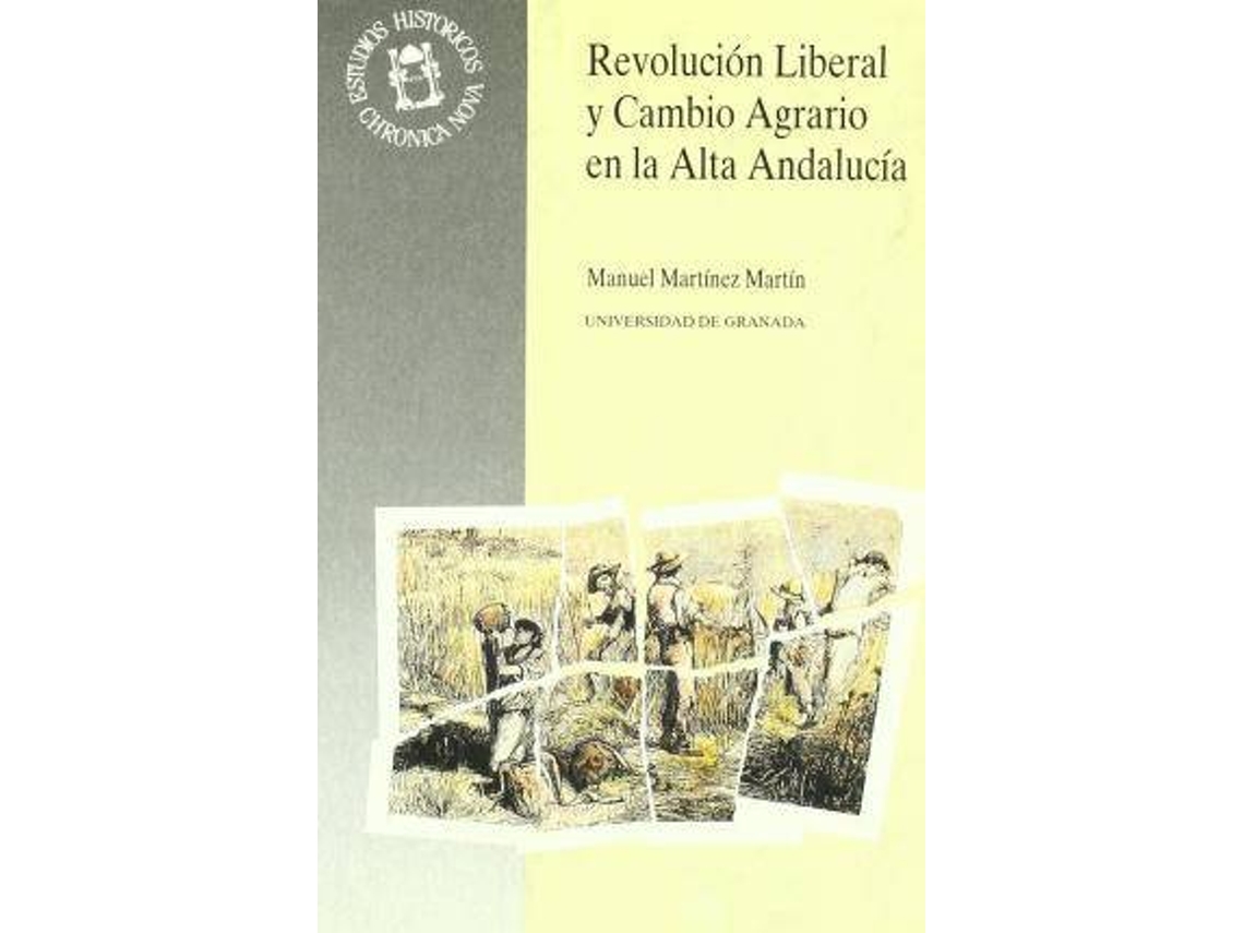 Livro Revolución liberal y cambio agrario en la Alta Andalucía de Martínez Martín e M (Espanhol)