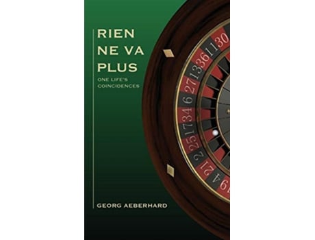 Livro Rien Ne Va Plus One Lifes Coincidences de Georg Aeberhard (Inglês)