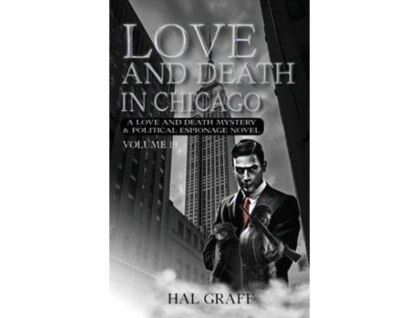 Livro Love and Death in Chicago de Hal Graff (Inglês)