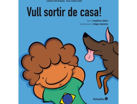 Livro Vull Sortir De Casa! de Angélica Lucas Sátiro (Catalão)