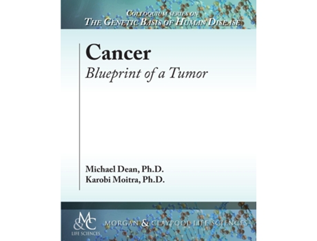 Livro Cancer Blueprint Of A Tumor De Michael Dean (inglês)