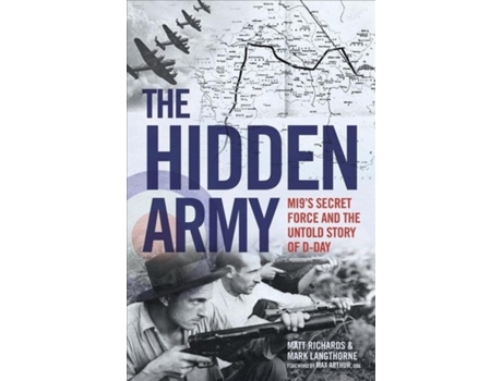 Livro the hidden army - mi9's secret force and the untold story of d-day de matt richards (inglês)