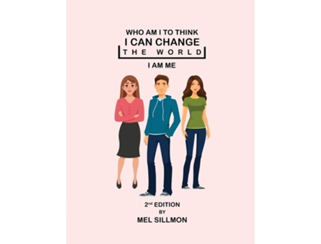 Livro Who Am I To Think I Can Change The World De Mel G Sillmon (inglês)