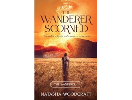 Livro The Wanderer Scorned The Ancient story of Cain and Abel reimagined de Natasha Woodcraft (Inglês)