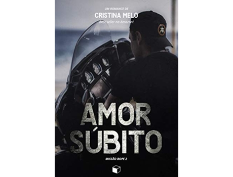 Livro Amor Súbito Missão Bope 2 de Cristina Melo (Português)
