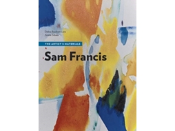 Livro Sam Francis - The Artists Materials de Debra Burchett-Lere e Aneta Zebala (Inglês)