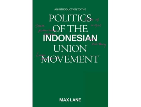 Livro Introduction to the Politics of the Indonesian Union Movement de Maxwell Lane (Inglês)
