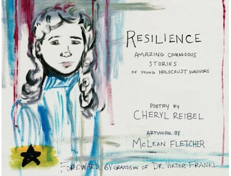 Livro Resilience Amazing Courageous Stories of Young Holocaust Survivors de Cheryl Reibel (Inglês)