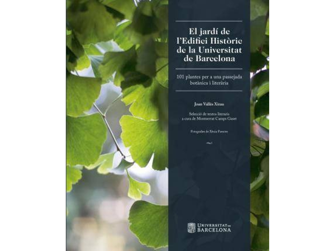 Livro El jardí de l'Edifici Històric de la Universitat de Barcelona de Joan Vallès Xirau (Espanhol)