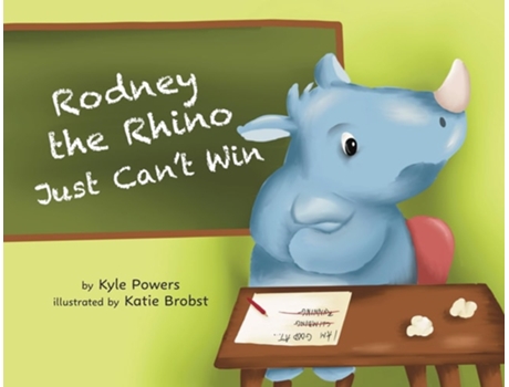 Livro Rodney the Rhino Just Cant Win de Kyle Powers (Inglês)