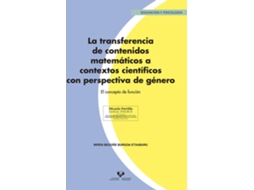 Livro La Transferencia De Contenidos Matematicos A Contextos Cient de Miren Begoñe Burgoa Etxaburu (Espanhol)