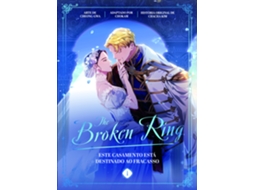 Livro The Broken Ring Este Casamento Está Destinado ao Fracasso - Livro 1 de Chacha Kim (Portugues)
