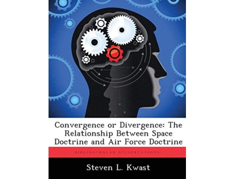 Livro Convergence Or Divergence De Steven L Kwast (inglês)